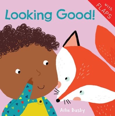 Looking Good, Child’s Play, Children’s Book, Baby Book, Board Book, Book with flaps, Nottinghamshire stockist, independent kids brand, midlands baby shop