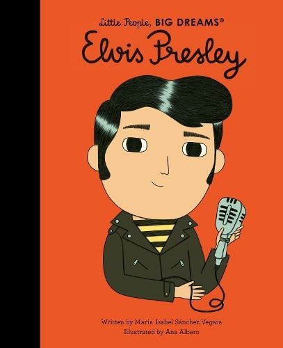 Elvis Presley - Little People Big Dreams Book
