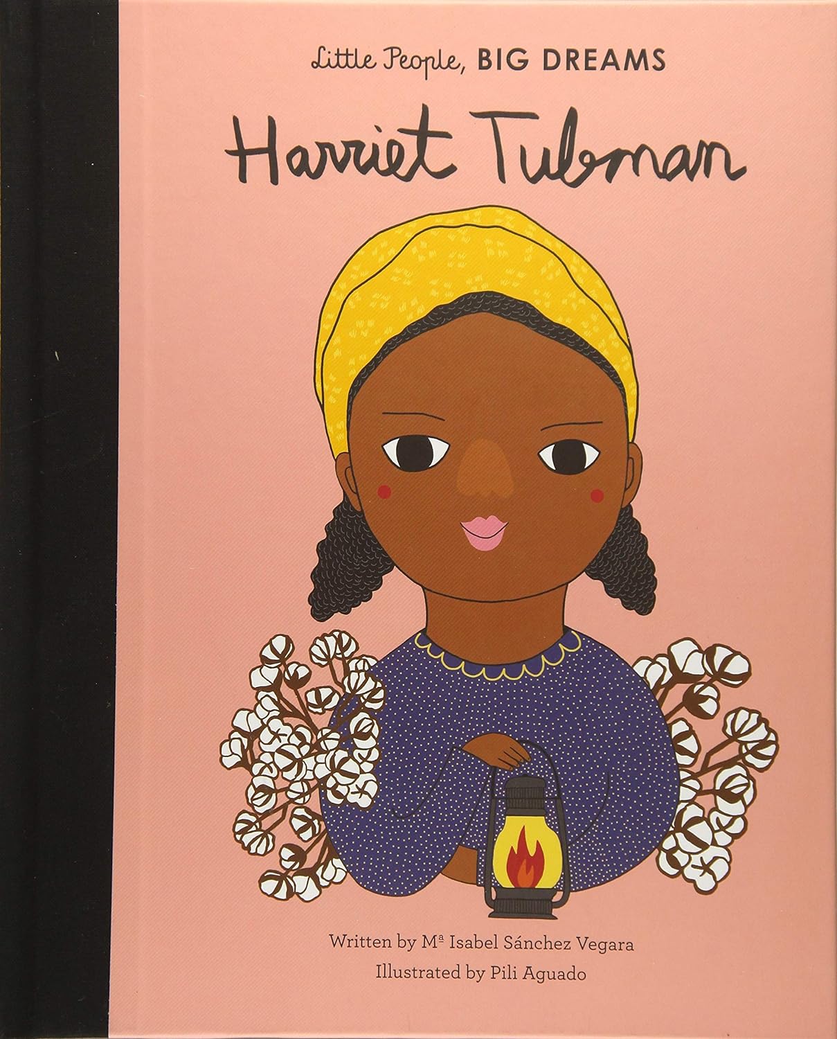 Harriet Tubman - Little People Big Dreams Book