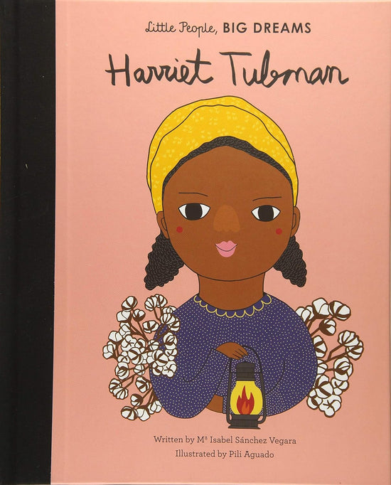 Harriet Tubman - Little People Big Dreams Book