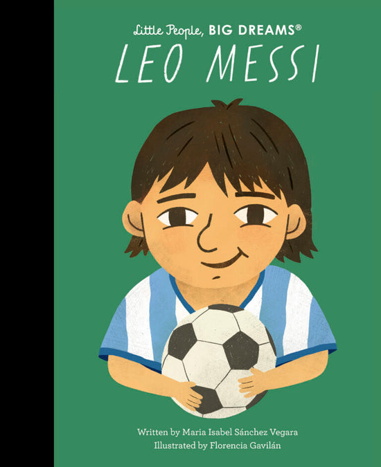 Leo Messi, Little People Big Dreams Book, Sanchez Vegara