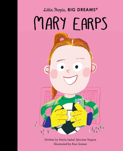 Mary Earps - Little People Big Dreams Book