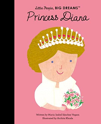 Princess Diana, Little People Big Dreams Book, Sanchez Vegara